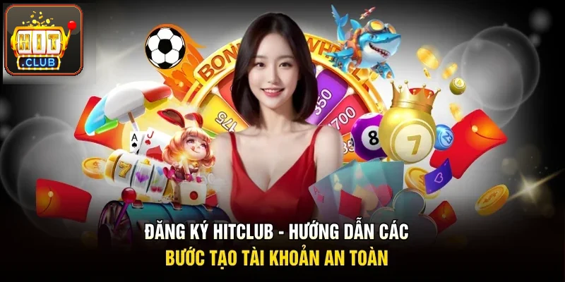 Đăng ký Hitclub
