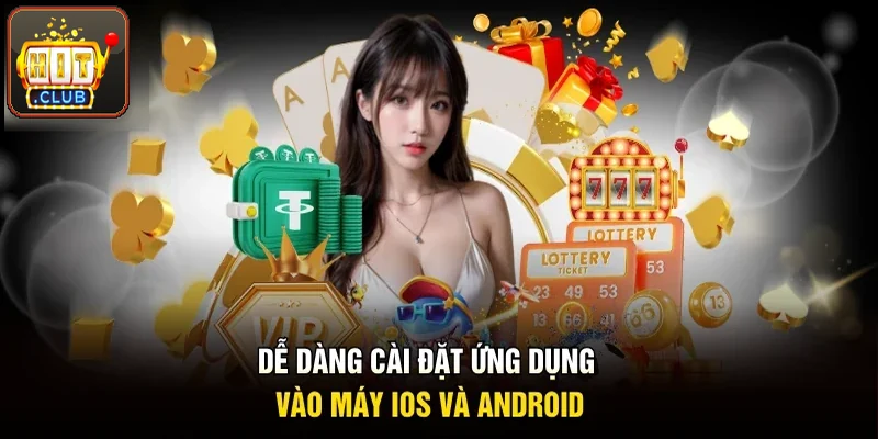 Cài đặt dễ dàng trên máy iOS và Android
