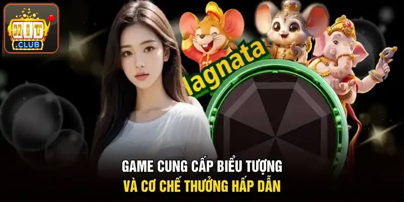 Game có biểu tượng và cơ chế thưởng hấp dẫn